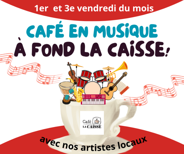 Café en musique - À fond la Caisse!