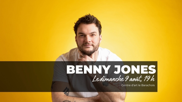Spectacle Benny Jones - Le Barachois