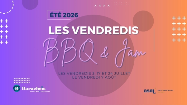 Les Vendredis BBQ & Jam